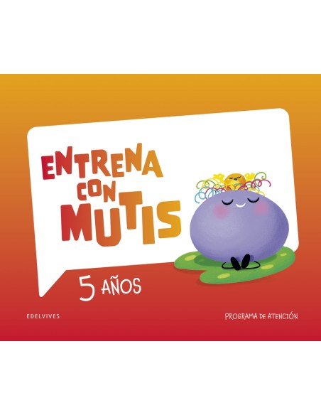 Entrena con Mutis 5 anos Programa de atencion