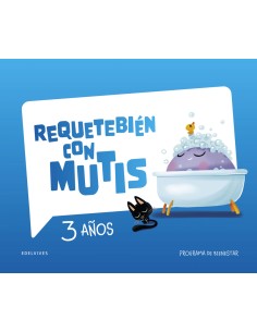 Requetebien con Mutis 3 anos Programa de bienestar