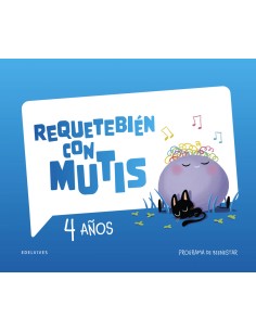 Requetebien con Mutis 4 anos Programa de bienestar