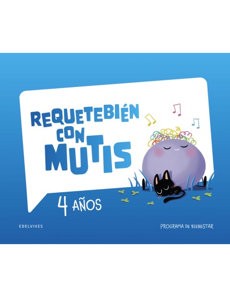 Requetebien con Mutis 4 anos Programa de bienestar