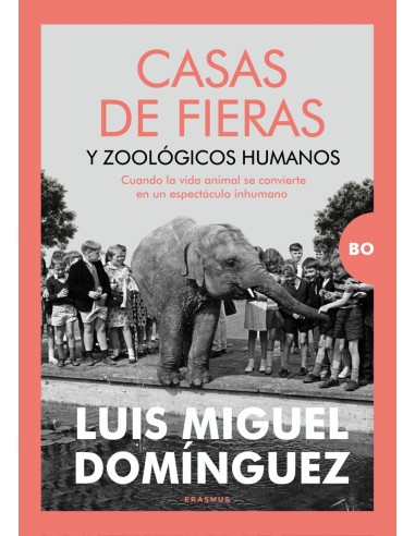 CASAS DE FIERAS Y ZOOLOGICOS HUMANOS