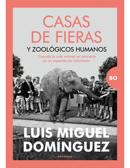 CASAS DE FIERAS Y ZOOLOGICOS HUMANOS