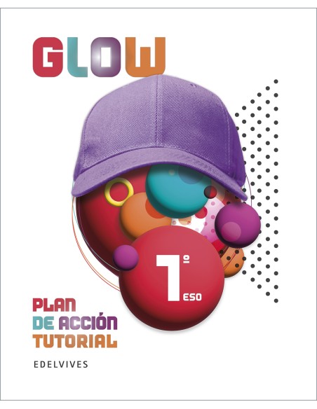 Proyecto Glow Plan de accion tutorial 1 ESO