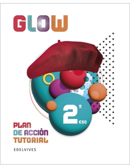 Proyecto Glow Plan de accion tutorial 2 ESO