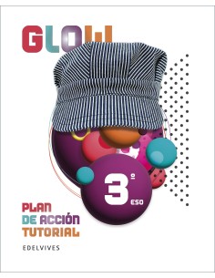 Proyecto Glow Plan de accion tutorial 3 ESO