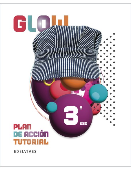 Proyecto Glow Plan de accion tutorial 3 ESO