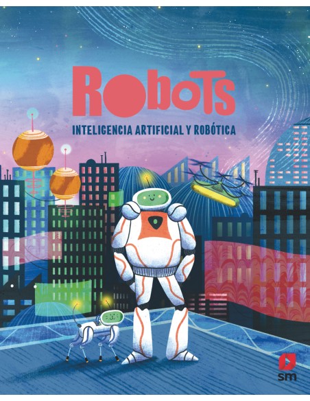 Robots Inteligencia artificial y robotica