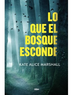 Lo que el bosque esconde