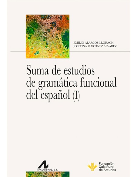 Suma de estudios de gramatica funcional del espanol