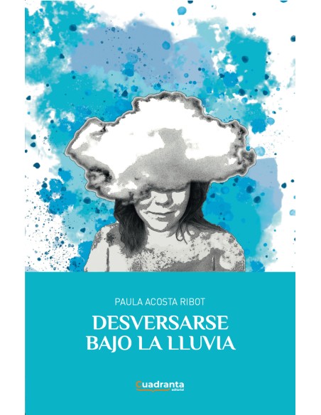 Desversarse bajo la lluvia