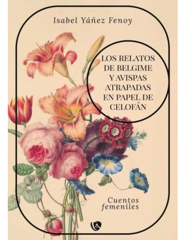 Los relatos de Belgime y Avispas atrapadas en papel de celofan