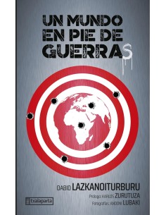 Un mundo en pie de guerras