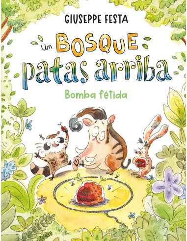 Un bosque patas arriba Bomba fetida