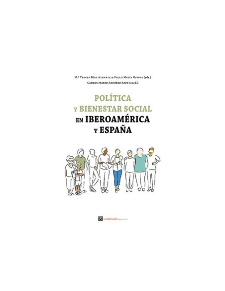 Politica y bienestar social en iberoamerica y espana
