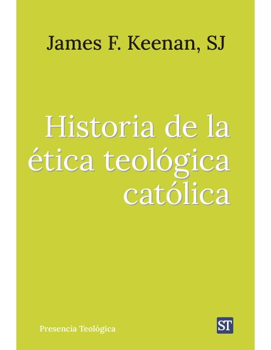 HISTORIA DE LA ETICA TEOLOGICA CATOLICA