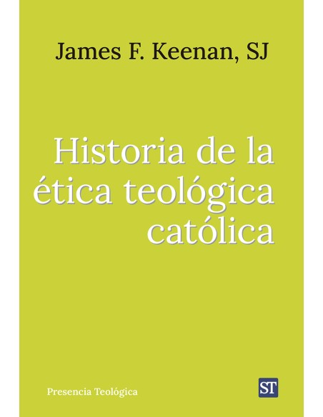 HISTORIA DE LA ETICA TEOLOGICA CATOLICA
