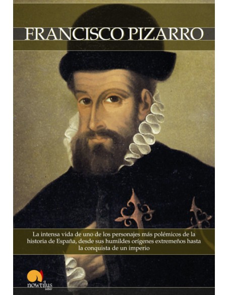 Breve Historia de Francisco Pizarro