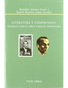 Literatura y compromiso Federico Garcia Lorca y Miguel Hernandez