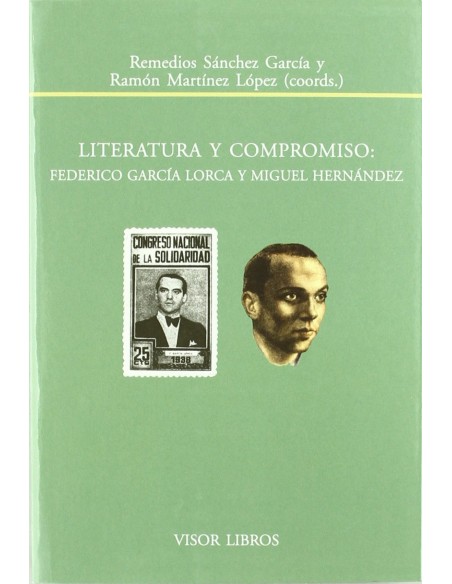 Literatura y compromiso Federico Garcia Lorca y Miguel Hernandez