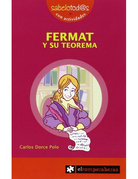 Fermat y su teorema Fermat y su teorema