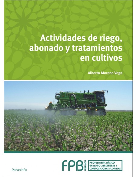 Actividades de riego abonado y tratamiento cultivos