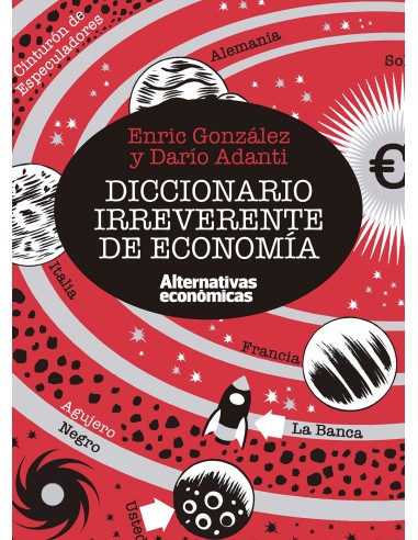 Diccionario irreverente de economia