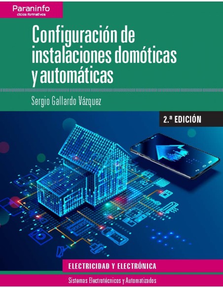 CONFIGURACION DE INSTALACIONES DOMOTICAS Y AUTOMATICAS GRADO SUPERIOR CICLOS FORMATIVOS