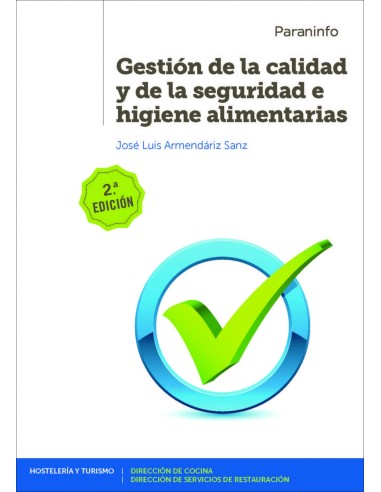 GESTION DE LA CALIDAD Y DE LA SEGURIDAD E HIGIENE ALIMENTARIAS GRADO SUPERIOR CICLOS FORMATIVOS