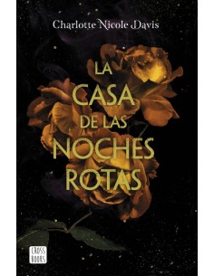 LA CASA DE LAS NOCHES ROTAS
