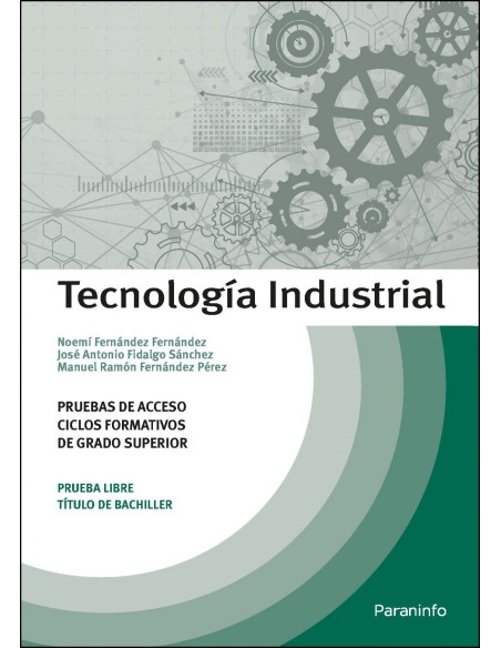 Tecnologia Industrial Pruebas de acceso a ciclos formativos de grado superior