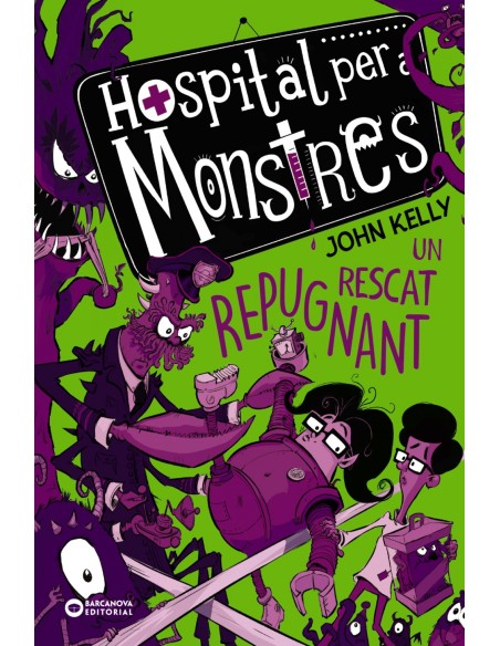 Hospital per a monstres Un rescat repugnant