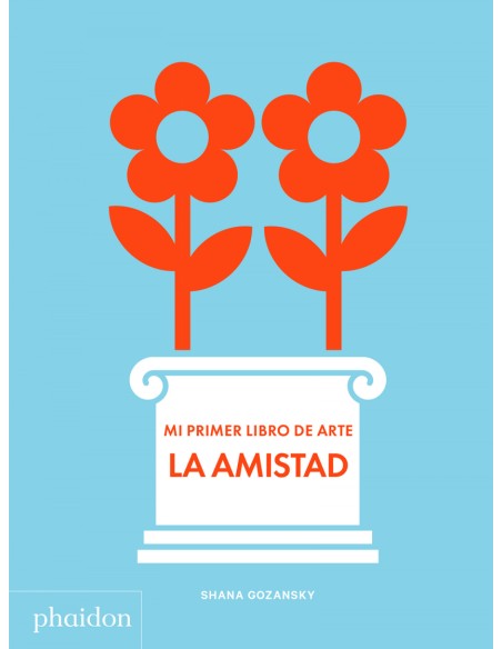 Mi primer libro de arte La Amistad