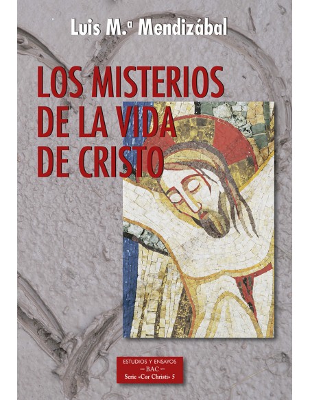 MISTERIOS DE LA VIDA DE CRISTO