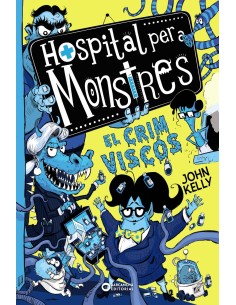 Hospital per a monstres El crim viscos