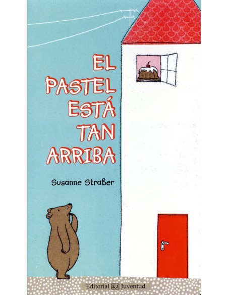 El pastel esta tan arriba