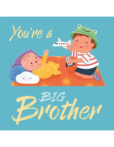 You re a Big Brother