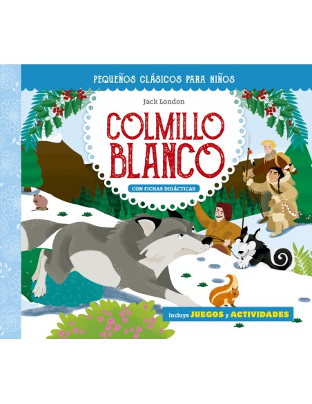 Pequenos clasicos para ninos Colmillo blanco
