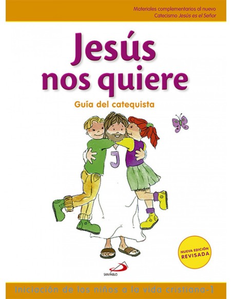 Jesus nos quiere iniciacion nino vida cristiana I