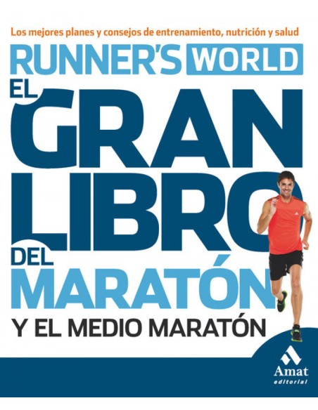 El gran libro del entrenamiento para maraton y medio maraton