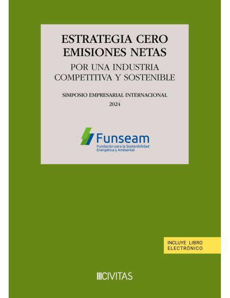 Estrategia cero emisiones netas Por una industria competitiva y sostenible