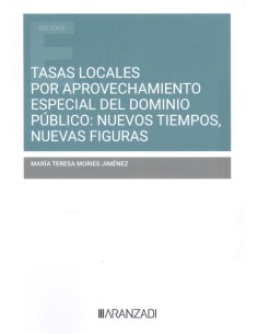 Tasas locales por aprovechamiento especial del dominio publico nuevos tiempos nuevas figuras