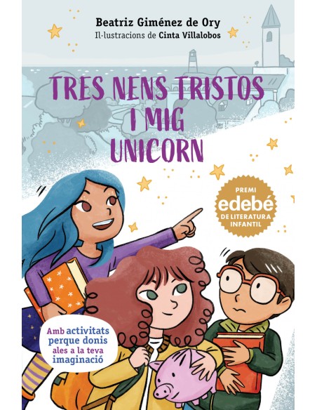 TRES NENS TRISTOS I MIG UNICORN TRES NENS TRISTOS I MIG UNICORN