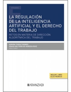 La regulacion de la Inteligencia Artificial y el Derecho del trabajo