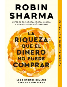 La riqueza que el dinero no puede comprar