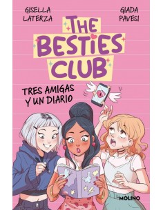 The Besties Club Tres amigas y un diario