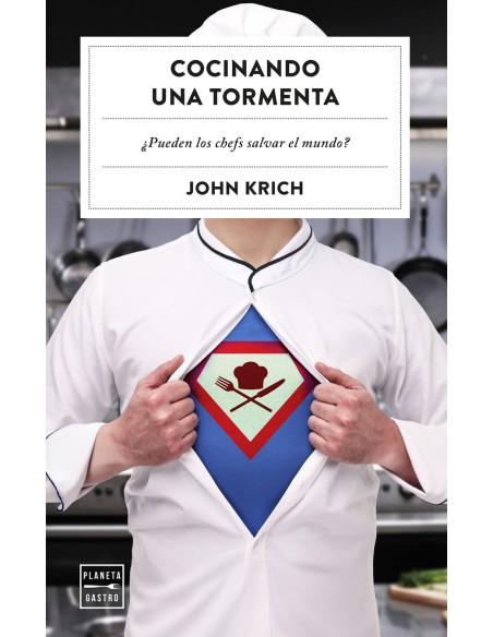 Cocinando una tormenta pueden los chefs salvar el mundo