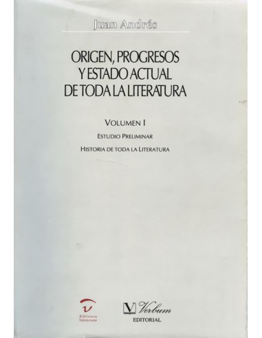 Origen progresos y estado actual de toda la literatura