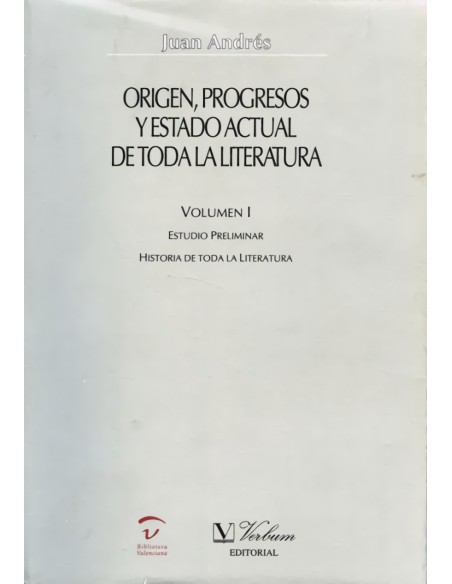 Origen progresos y estado actual de toda la literatura