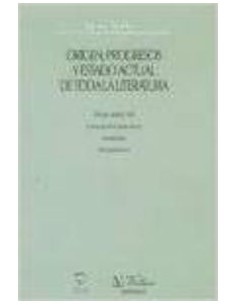 Origen progresos y estado actual de toda la literatura