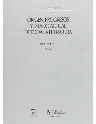 Origen progresos y estado actual de toda la literatura